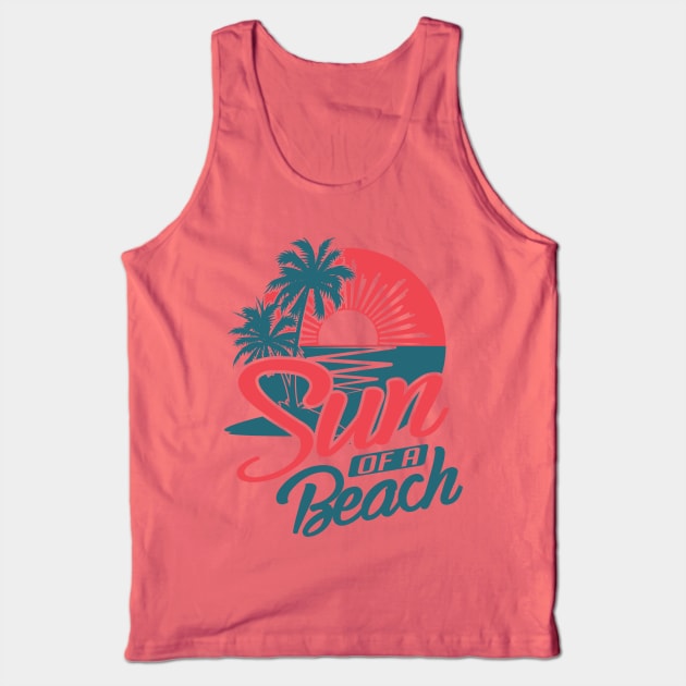 Sun Of A Beach Tank Top by BANWA